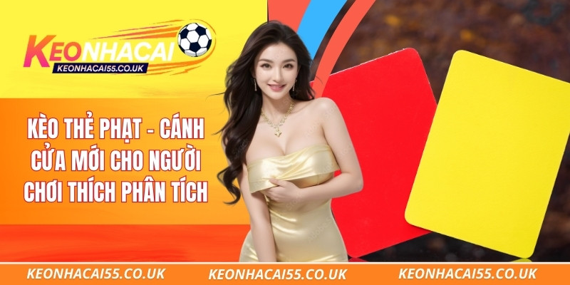 Kèo Thẻ Phạt